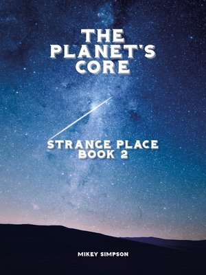 cover image of The Planet's Core